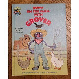 Sesame Street Down On The Farm With Grover by Ray Sipherd 1980 Hardcover Book